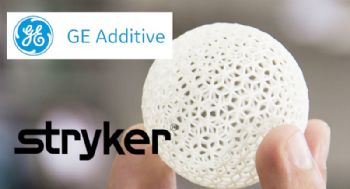 GE Additive and Stryker announce deal