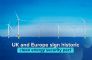 UK and Europe sign pact to drive clean energy future